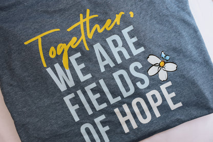 Fields of Hope T-Shirt